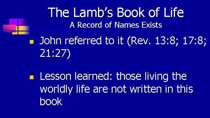 The Lamb’s Book of Life A Record of Names Exists n n John referred