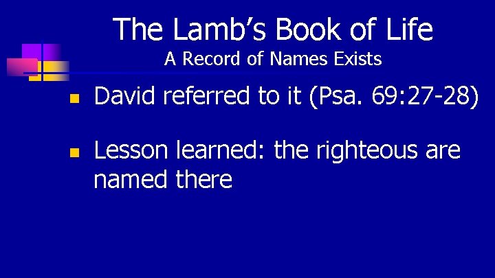 The Lamb’s Book of Life A Record of Names Exists n n David referred