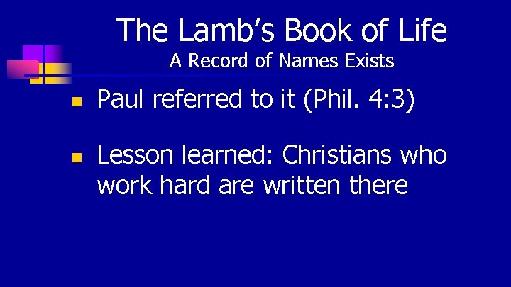 The Lamb’s Book of Life A Record of Names Exists n n Paul referred