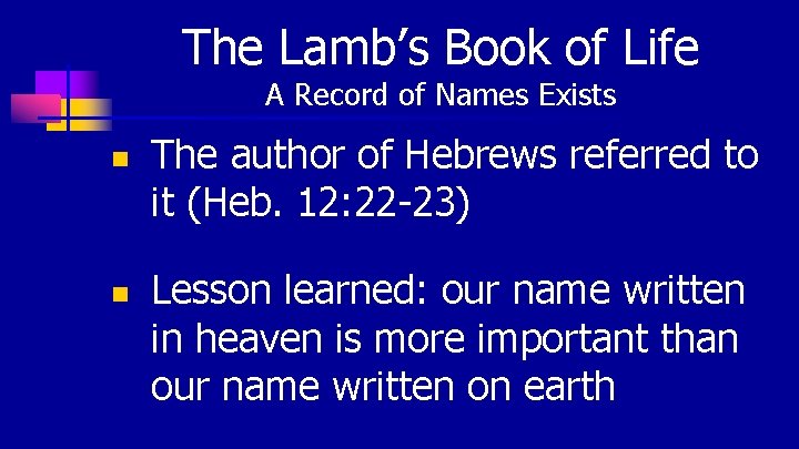 The Lamb’s Book of Life A Record of Names Exists n n The author