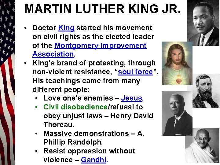 MARTIN LUTHER KING JR. • Doctor King started his movement on civil rights as