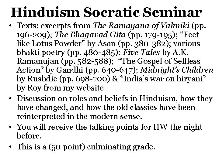 Hinduism Socratic Seminar • Texts: excerpts from The Ramayana of Valmiki (pp. 196 -209);