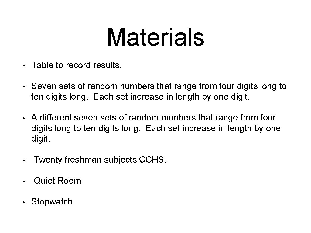 Materials • Table to record results. • Seven sets of random numbers that range