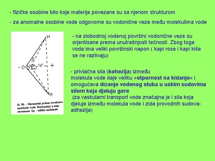 - fizičke osobine bilo koje materije povezane su sa njenom strukturom - za anomalne