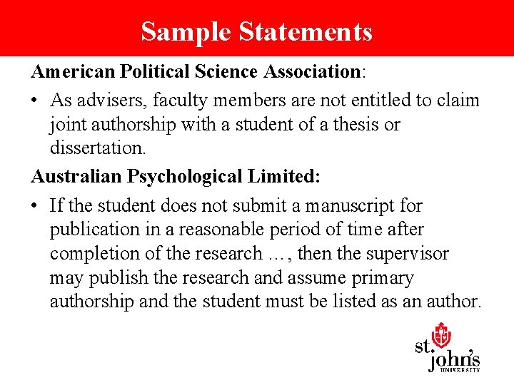 Sample Statements American Political Science Association: • As advisers, faculty members are not entitled