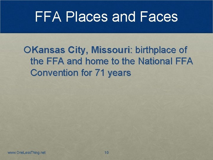 FFA Places and Faces Kansas City, Missouri: birthplace of the FFA and home to