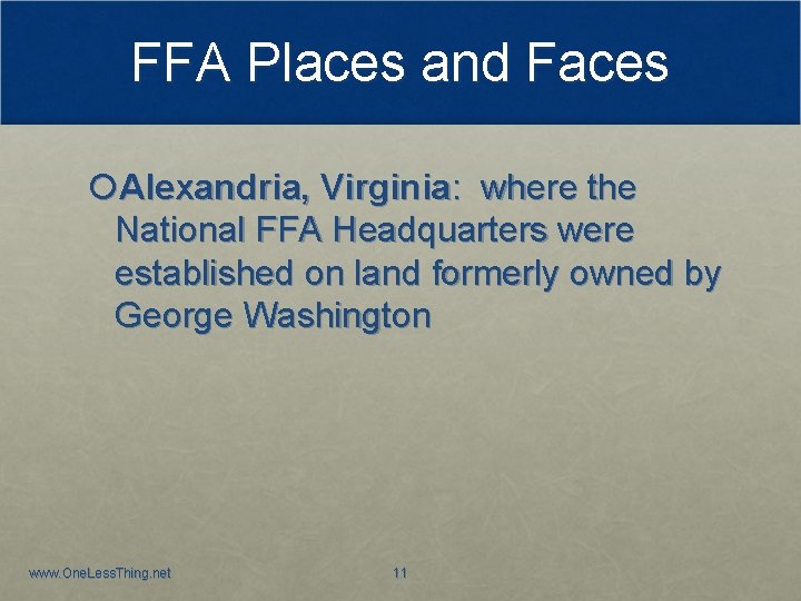 FFA Places and Faces Alexandria, Virginia: where the National FFA Headquarters were established on