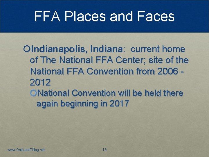 FFA Places and Faces Indianapolis, Indiana: current home of The National FFA Center; site