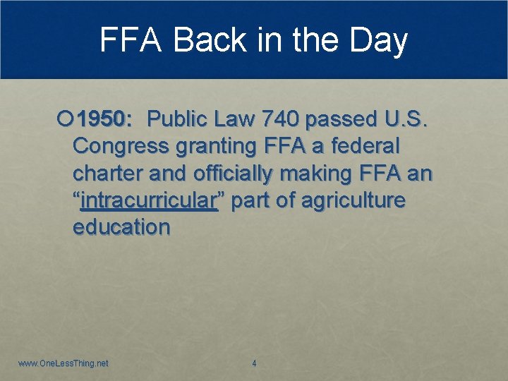 FFA Back in the Day 1950: Public Law 740 passed U. S. Congress granting