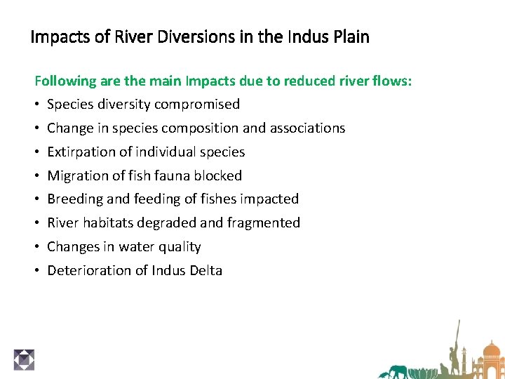 Impacts of River Diversions in the Indus Plain Following are the main Impacts due