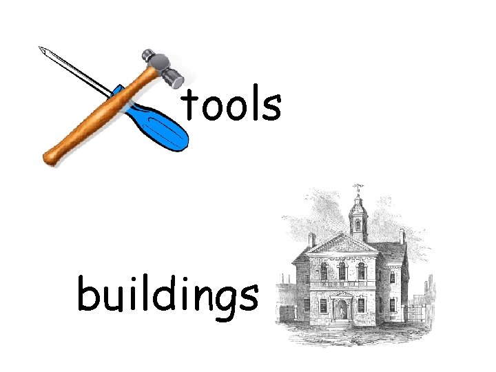 tools buildings 