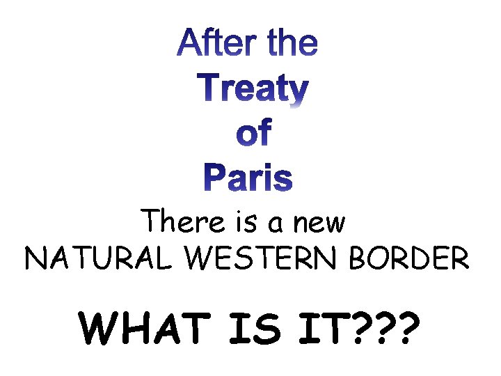 There is a new NATURAL WESTERN BORDER WHAT IS IT? ? ? 