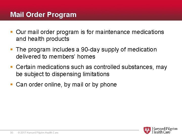 Mail Order Program § Our mail order program is for maintenance medications and health