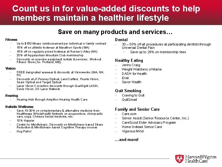 Count us in for value-added discounts to help members maintain a healthier lifestyle Save