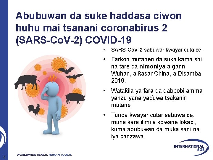 Abubuwan da suke haddasa ciwon huhu mai tsanani coronabirus 2 (SARS-Co. V-2) COVID-19 •