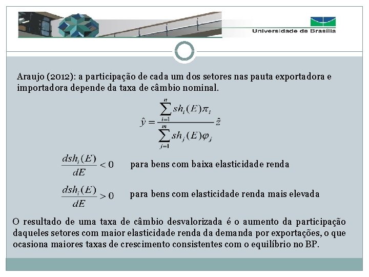 Araujo (2012): a participação de cada um dos setores nas pauta exportadora e importadora