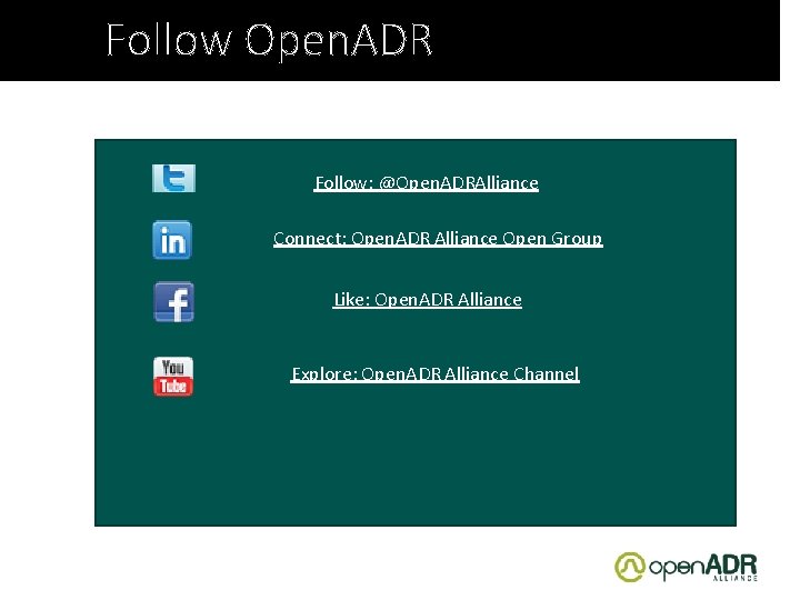 Follow Open. ADR Follow: @Open. ADRAlliance Connect: Open. ADR Alliance Open Group Like: Open.