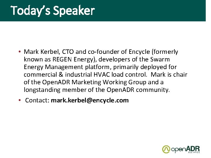 Today’s Speaker • Mark Kerbel, CTO and co-founder of Encycle (formerly known as REGEN