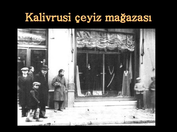Kalivrusi çeyiz mağazası 