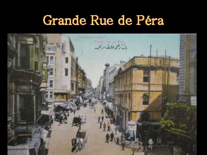 Grande Rue de Péra 