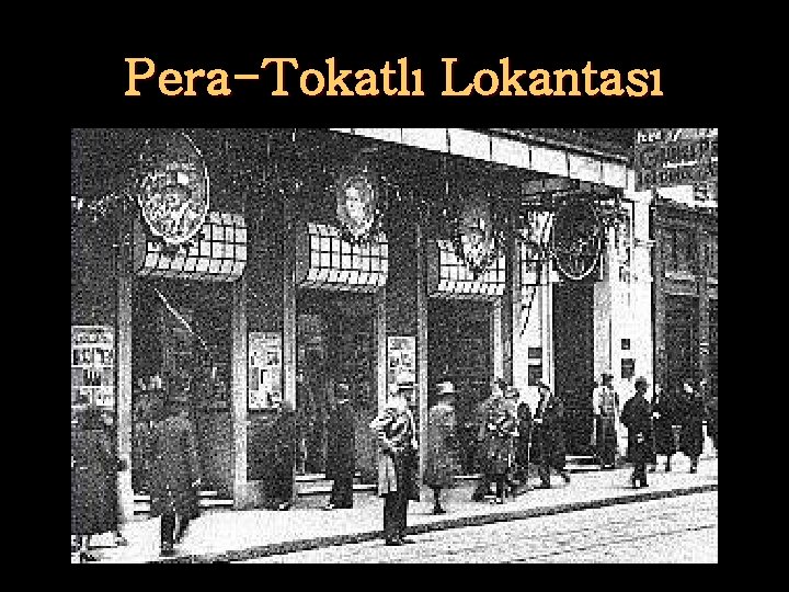 Pera-Tokatlı Lokantası 