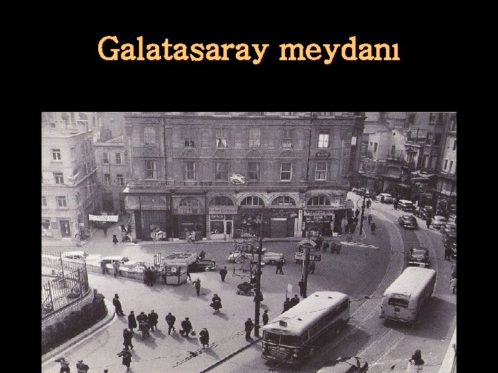 Galatasaray meydanı 