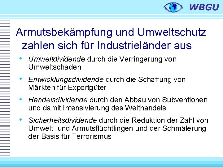 Armutsbekämpfung und Umweltschutz zahlen sich für Industrieländer aus • Umweltdividende durch die Verringerung von