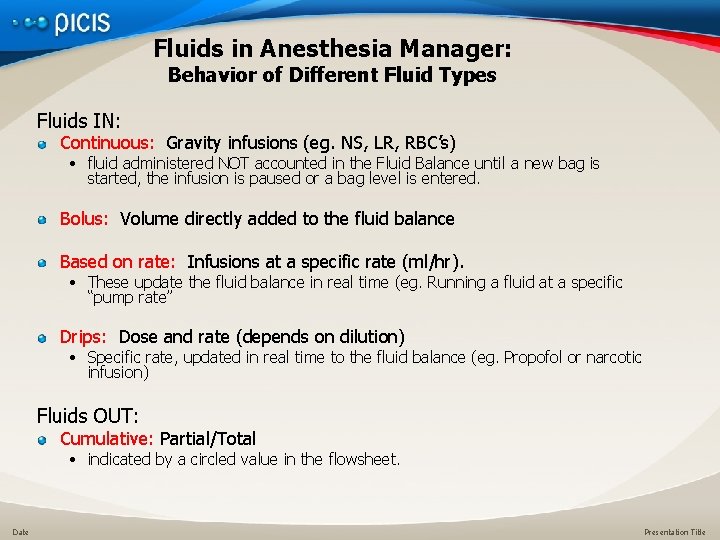 Fluids in Anesthesia Manager: Behavior of Different Fluid Types Fluids IN: Continuous: Gravity infusions