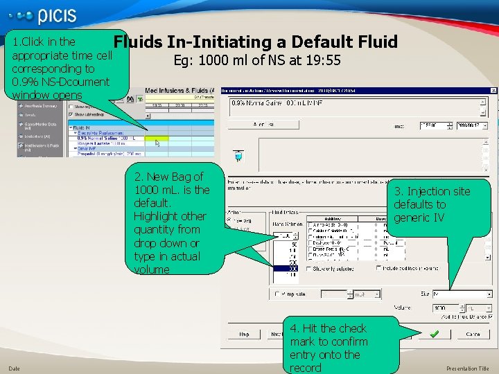 1. Click in the Fluids appropriate time cell corresponding to 0. 9% NS-Dcoument window