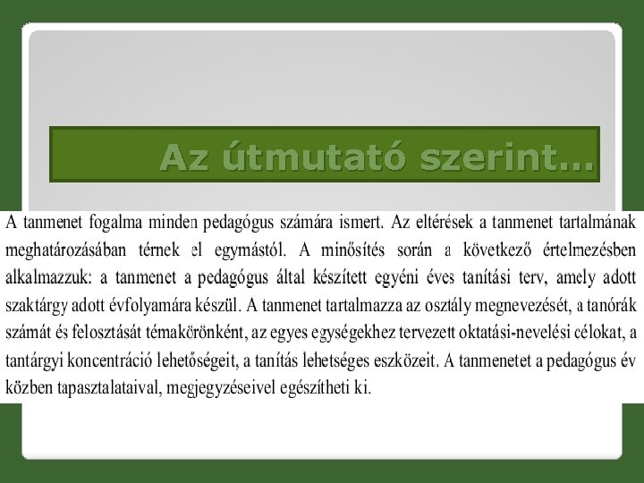 Az útmutató szerint… 