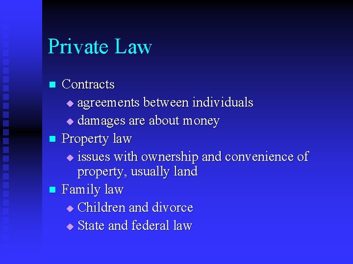 Private Law n n n Contracts u agreements between individuals u damages are about