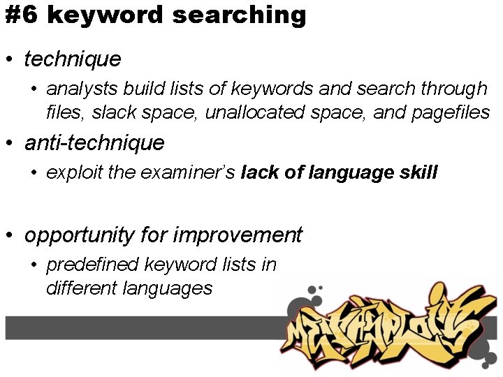 #6 keyword searching • technique • analysts build lists of keywords and search through