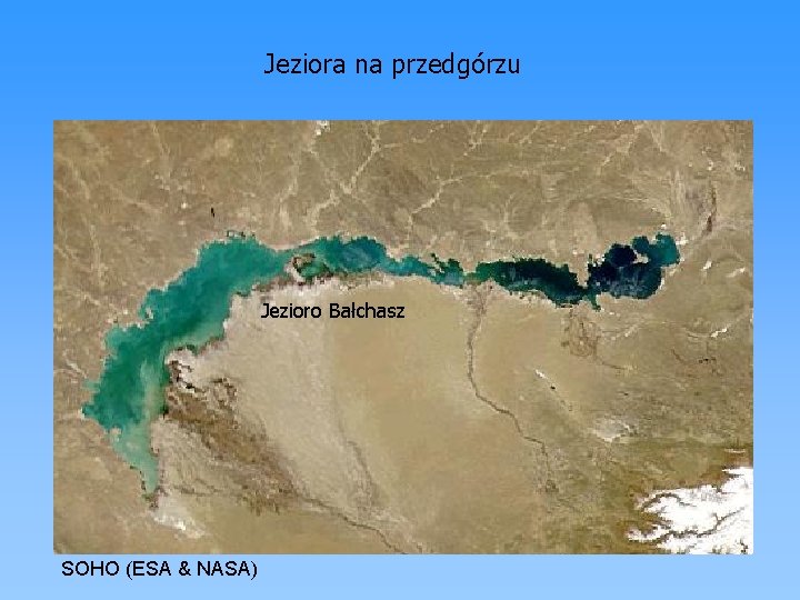 Jeziora na przedgórzu Jezioro Bałchasz SOHO (ESA & NASA) 