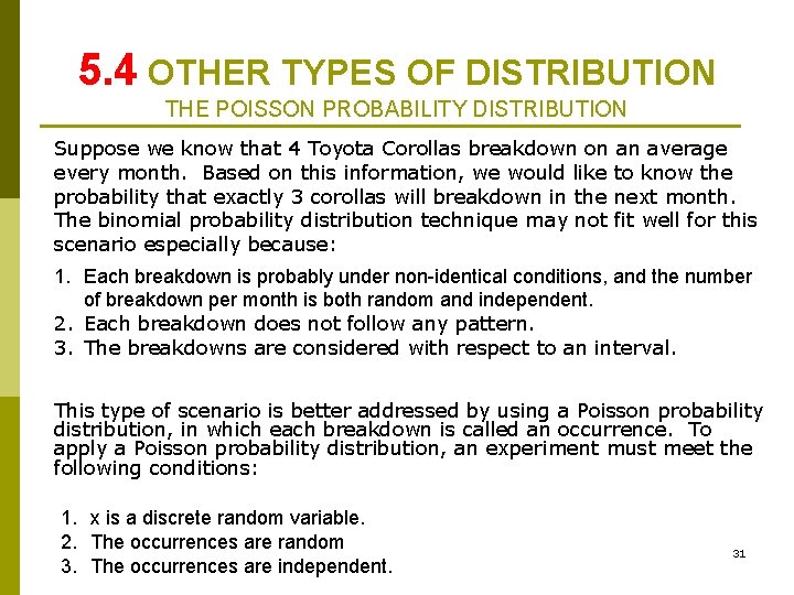 5. 4 OTHER TYPES OF DISTRIBUTION THE POISSON PROBABILITY DISTRIBUTION Suppose we know that 5. 4 OTHER TYPES OF DISTRIBUTION THE POISSON PROBABILITY DISTRIBUTION Suppose we know that