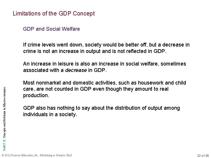 Limitations of the GDP Concept GDP and Social Welfare If crime levels went down,