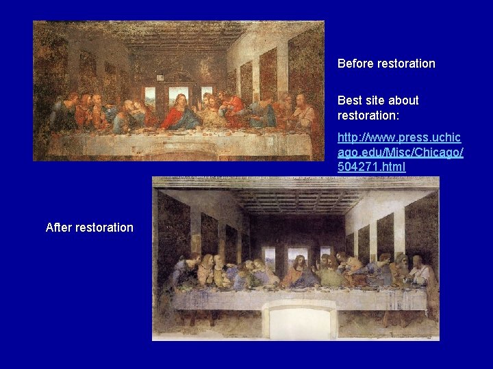 Before restoration Best site about restoration: http: //www. press. uchic ago. edu/Misc/Chicago/ 504271. html