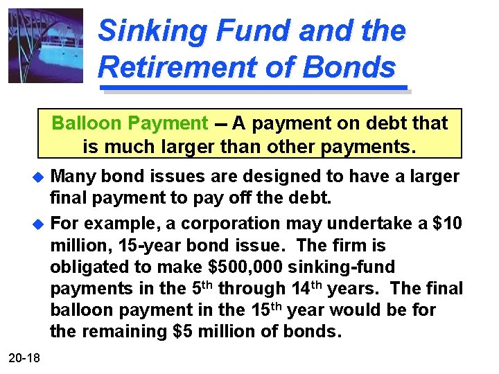 Sinking Fund and the Retirement of Bonds Balloon Payment -- A payment on debt