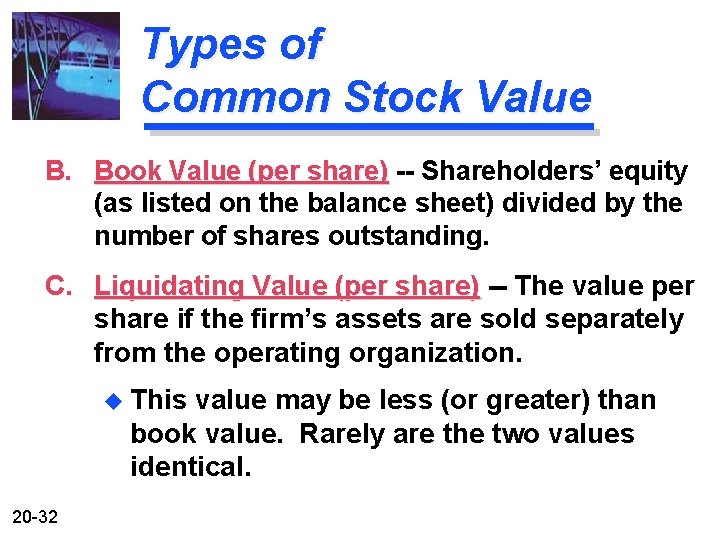 Types of Common Stock Value B. Book Value (per share) -- Shareholders’ equity (as