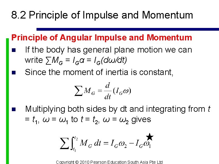 8. 2 Principle of Impulse and Momentum Principle of Angular Impulse and Momentum n