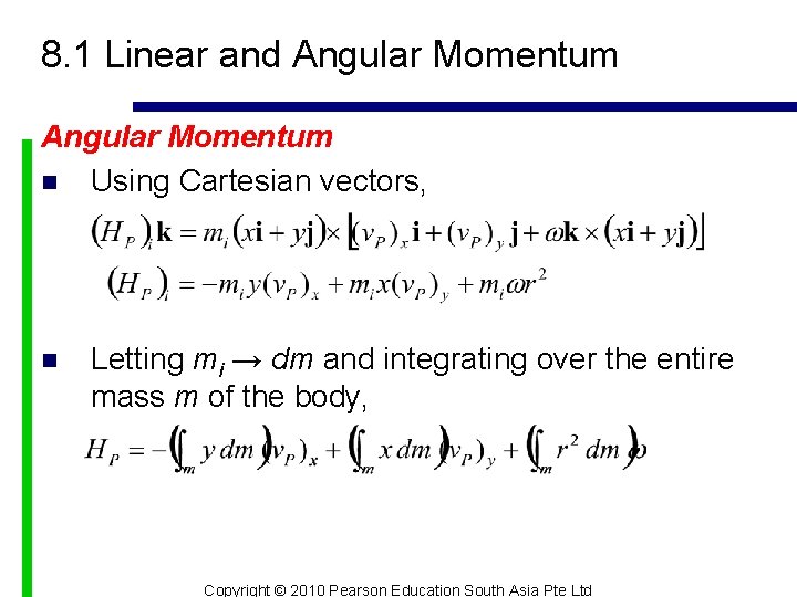 8. 1 Linear and Angular Momentum n Using Cartesian vectors, n Letting mi →
