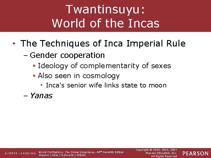 Twantinsuyu: World of the Incas • The Techniques of Inca Imperial Rule – Gender