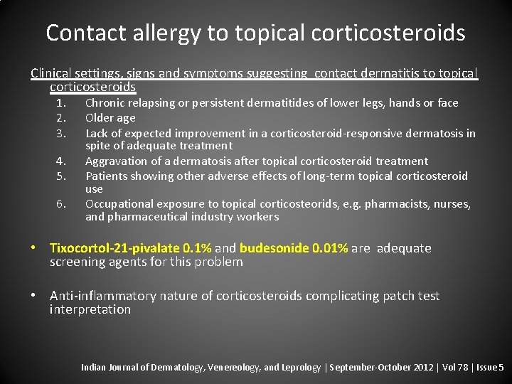 Contact allergy to topical corticosteroids Clinical settings, signs and symptoms suggesting contact dermatitis to