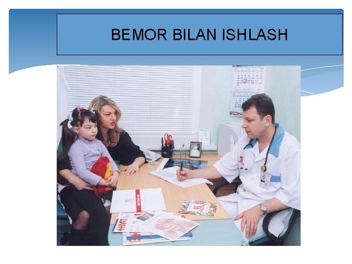 BEMOR BILAN ISHLASH 