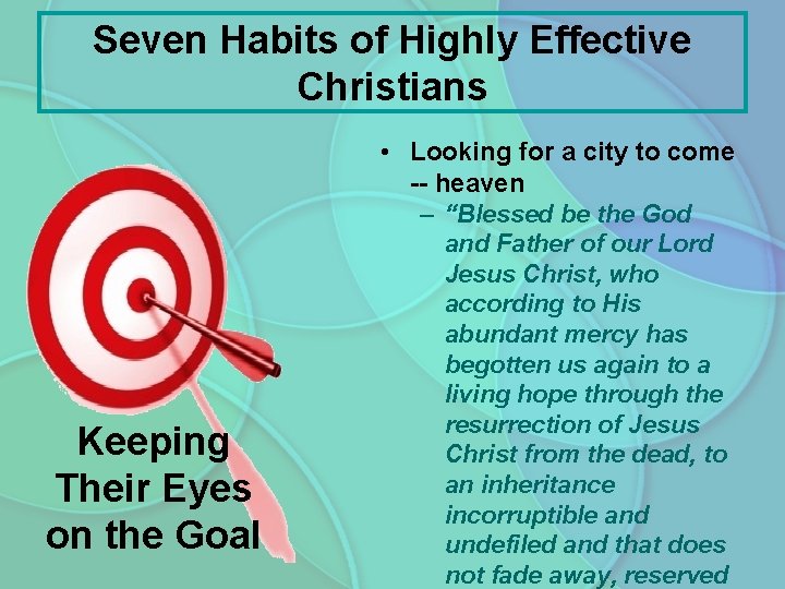 Seven Habits of Highly Effective Christians • Looking for a city to come --