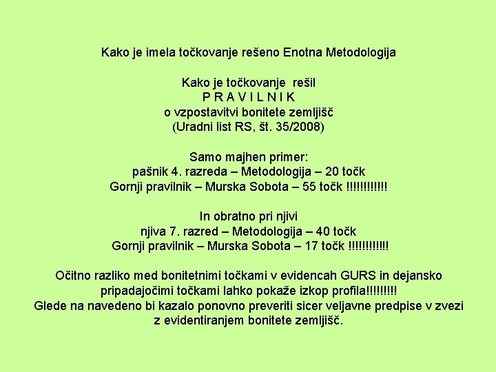 Kako je imela točkovanje rešeno Enotna Metodologija Kako je točkovanje rešil P R A