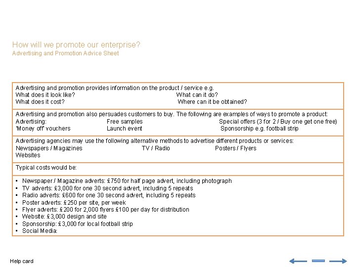 How will we promote our enterprise? Advertising and Promotion Advice Sheet Advertising and promotion