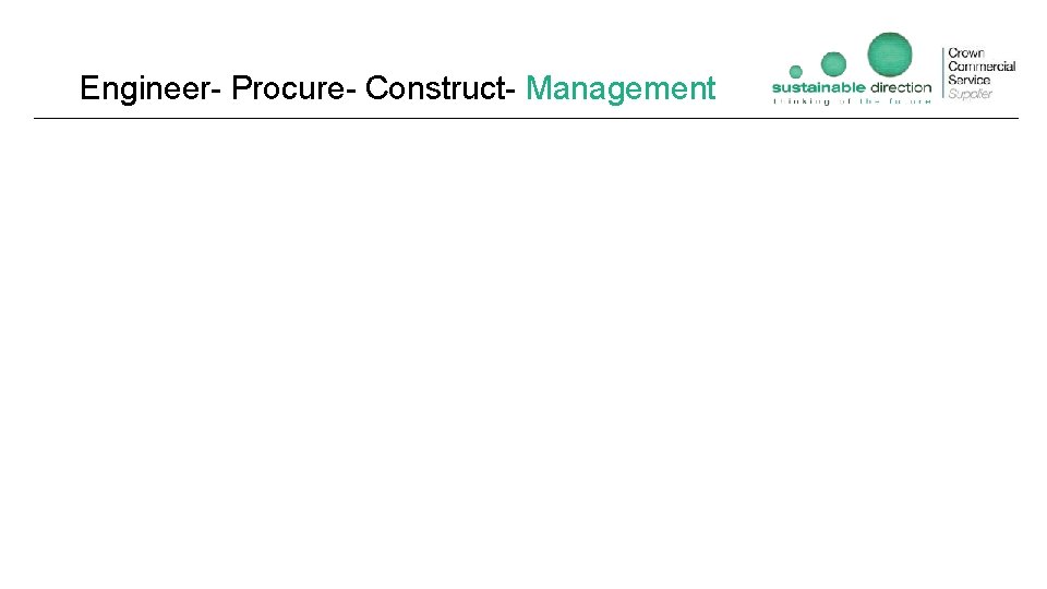 Engineer- Procure- Construct- Management 