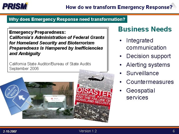 How do we transform Emergency Response? Why does Emergency Response need transformation? Emergency Preparedness: