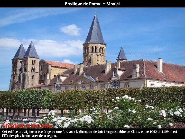 Basilique de Paray-le-Monial Création A. Pancho Cet édifice prestigieux a été érigé en une