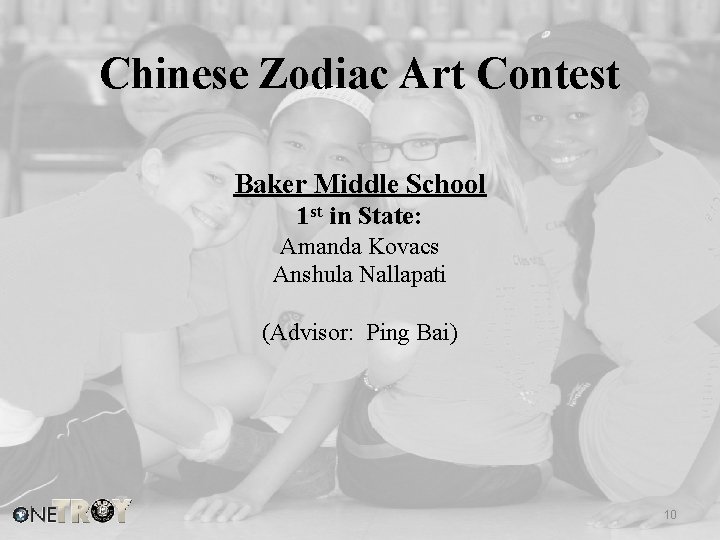 Chinese Zodiac Art Contest Baker Middle School 1 st in State: Amanda Kovacs Anshula